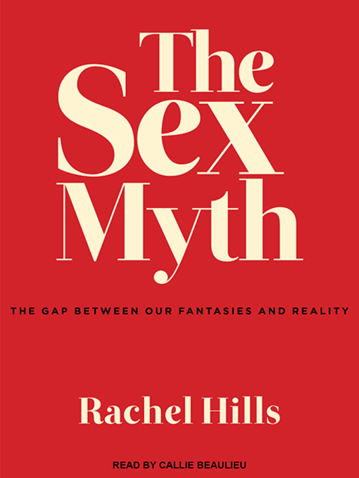 Title details for The Sex Myth by Rachel Hills - Wait list